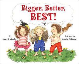 Bigger, Better, Best! (MathStart 2 Series)