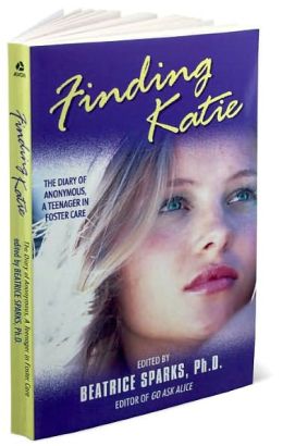 Finding Katie: The Diary of Anonymous, A Teenager in Foster Care