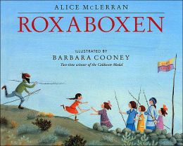 Roxaboxen Publisher: HarperCollins Alice Mclerran