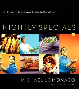 Nightly Specials: 125 Recipes for Spontaneous, Creative Cooking at Home