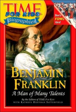 Benjamin Franklin Biography Kid Friendly | benjamin franklin time for kids biographies series by Benjamin Franklin Biography Kid Friendly | benjamin franklin time for kids biographies series by