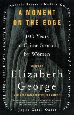 A Moment on the Edge: 100 Years of Crime Stories Women
