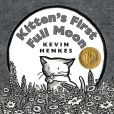 Book Cover Image. Title: Kitten's First Full Moon, Author: Kevin Henkes