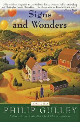Signs and Wonders: A Harmony Novel Philip Gulley