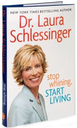 Stop Whining, Start Living