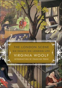 The London Scene: Six Essays on London Life