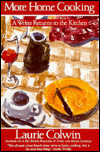 More Home Cooking: A Writer Returns to the Kitchen