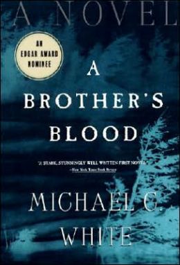 A Brother's Blood Michael C. White