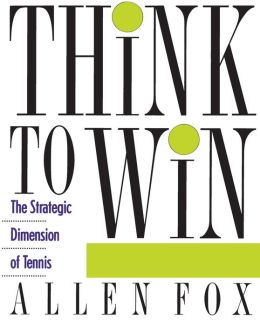 Think to Win: The Strategic Dimension of Tennis