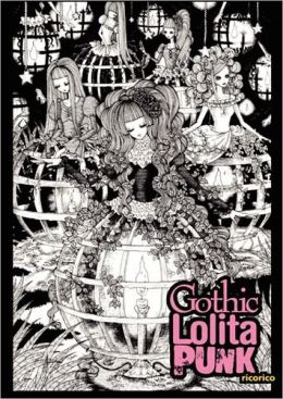 Gothic Lolita Punk: Draw Like the Hottest Japanese Artists Rico Komanoya