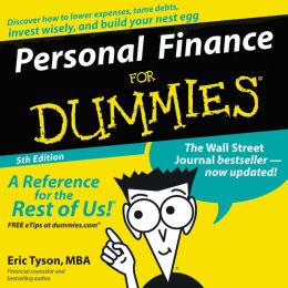 Personal Finance For Dummies, 5th edition Eric Tyson