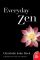 Everyday Zen: Love and Work