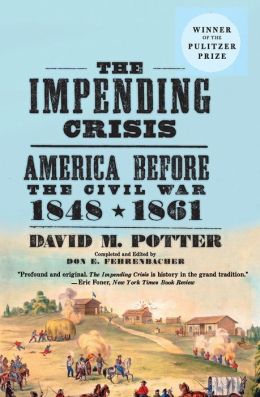 The Impending Crisis: America before the Civil War, 1848-1961