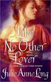 Book Cover Image. Title: Like No Other Lover (Pennyroyal Green Series #2), Author: Julie Anne Long