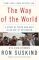 The Way of the World: A Story of Truth and Hope in an Age of Extremism