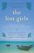 The Lost Girls: Three Friends. Four Continents. One Unconventional Detour Around the World.