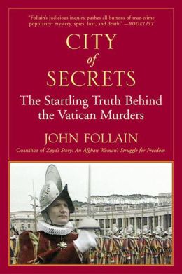 City of Secrets: The Truth Behind the Murders at the Vatican
