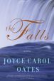 Book Cover Image. Title: The Falls, Author: Joyce Carol Oates
