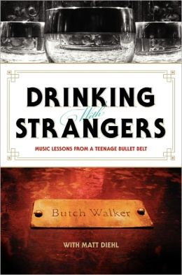 Drinking with Strangers: Music Lessons from a Teenage Bullet Belt