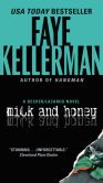 Book Cover Image. Title: Milk and Honey (Peter Decker and Rina Lazarus Series #3), Author: Faye Kellerman