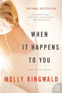 When It Happens to You: A Novel in Stories (P.S.) Molly Ringwald