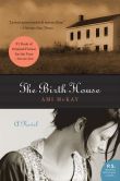 Book Cover Image. Title: The Birth House, Author: Ami McKay