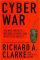 Cyber War: The Next Threat to National Security and What to Do about It