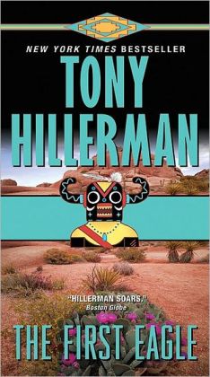 The First Eagle (Joe Leaphorn and Jim Chee) Tony Hillerman