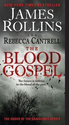 The Blood Gospel: The Order of the Sanguines Series