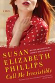 Book Cover Image. Title: Call Me Irresistible, Author: Susan Elizabeth Phillips