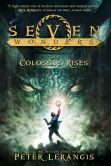 Book Cover Image. Title: The Colossus Rises (Seven Wonders Series #1), Author: Peter Lerangis