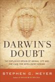 Book Cover Image. Title: Darwin's Doubt:  The Explosive Origin of Animal Life and the Case for Intelligent Design, Author: Stephen C. Meyer