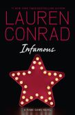 Book Cover Image. Title: Infamous (Fame Game Series #3), Author: Lauren Conrad
