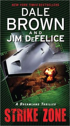 Strike Zone, Dreamland Dale Brown and Jim DeFelice