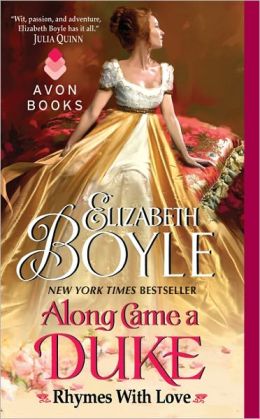 Along Came a Duke: Rhymes With Love Elizabeth Boyle