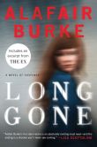 Book Cover Image. Title: Long Gone, Author: Alafair Burke