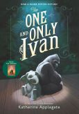 Book Cover Image. Title: The One and Only Ivan, Author: Katherine Applegate