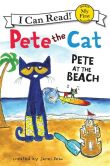 Book Cover Image. Title: Pete the Cat:  Pete at the Beach, Author: James Dean