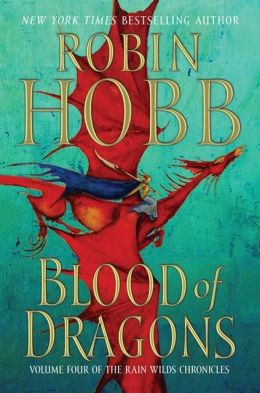 Blood of Dragons (Rain Wilds Chronicles #4)