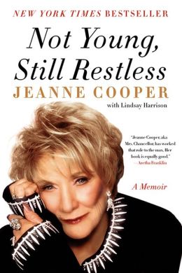 Not Young, Still Restless: A Memoir Jeanne Cooper