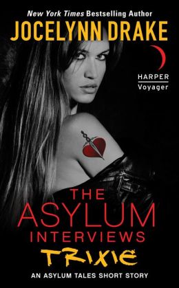 The Asylum Interviews: Trixie: An Asylum Tales Short Story