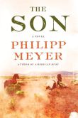 Book Cover Image. Title: The Son, Author: Philipp Meyer