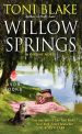 Book Cover Image. Title: Willow Springs (Destiny, Ohio Series #5), Author: Toni Blake