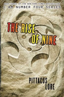 Rise of Nine (Lorien Legacies Series #3)