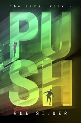 The Game 1 & 2 - Push & Rush - Eve Silver 