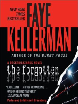 The Forgotten: Peter Decker / Rina Lazarus Series, Book 13