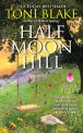 Book Cover Image. Title: Half Moon Hill:  A Destiny Novel, Author: Toni Blake