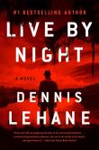 Book Cover Image. Title: Live by Night, Author: Dennis Lehane