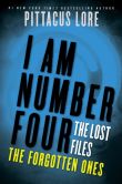 Book Cover Image. Title: I Am Number Four:  The Lost Files: The Forgotten Ones, Author: Pittacus Lore