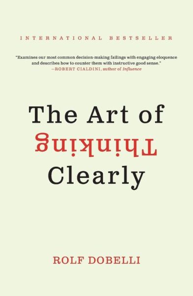 Free download pdf file of books The Art of Thinking Clearly in English